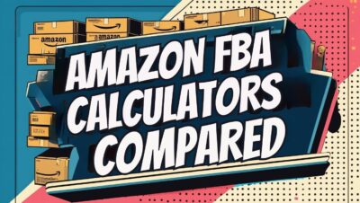 The Best Amazon FBA Revenue Calculator UK